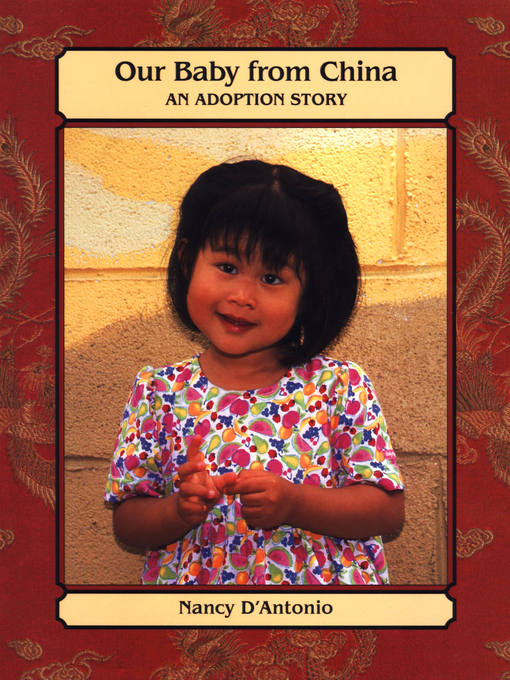 Title details for Our Baby from China by Nancy D'Antonio - Available
